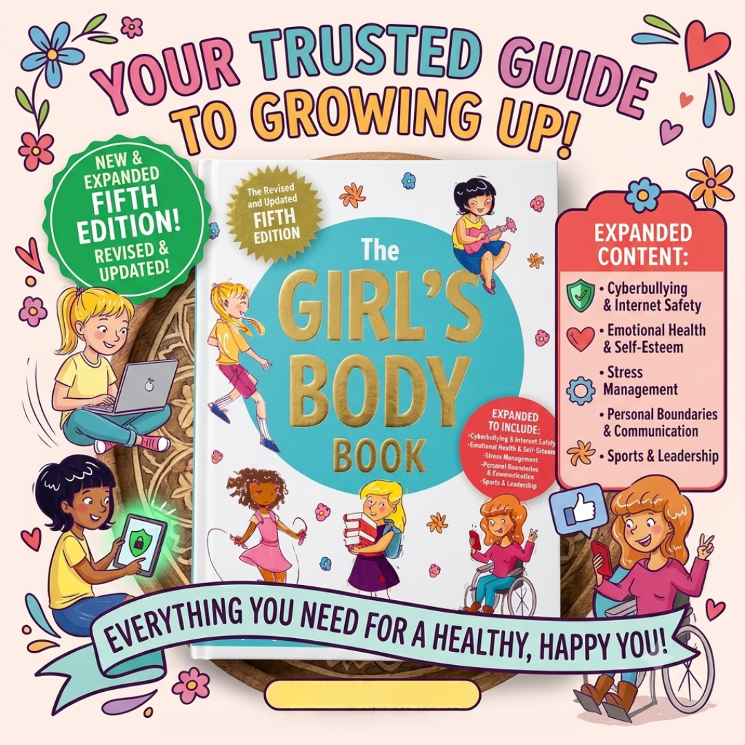 The Girl's Body Book: Everything Girls Need to Know for Growing Up!